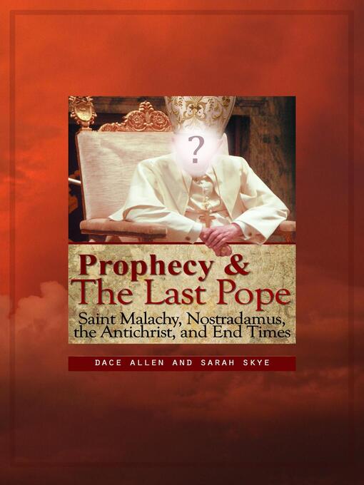 Title details for Prophecy and the Last Pope by Sarah Skye - Available